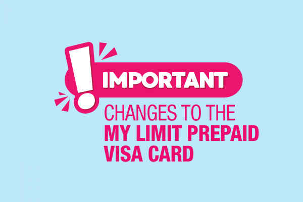 IMPORTANT: Changes to the My Limit Prepaid Visa Card